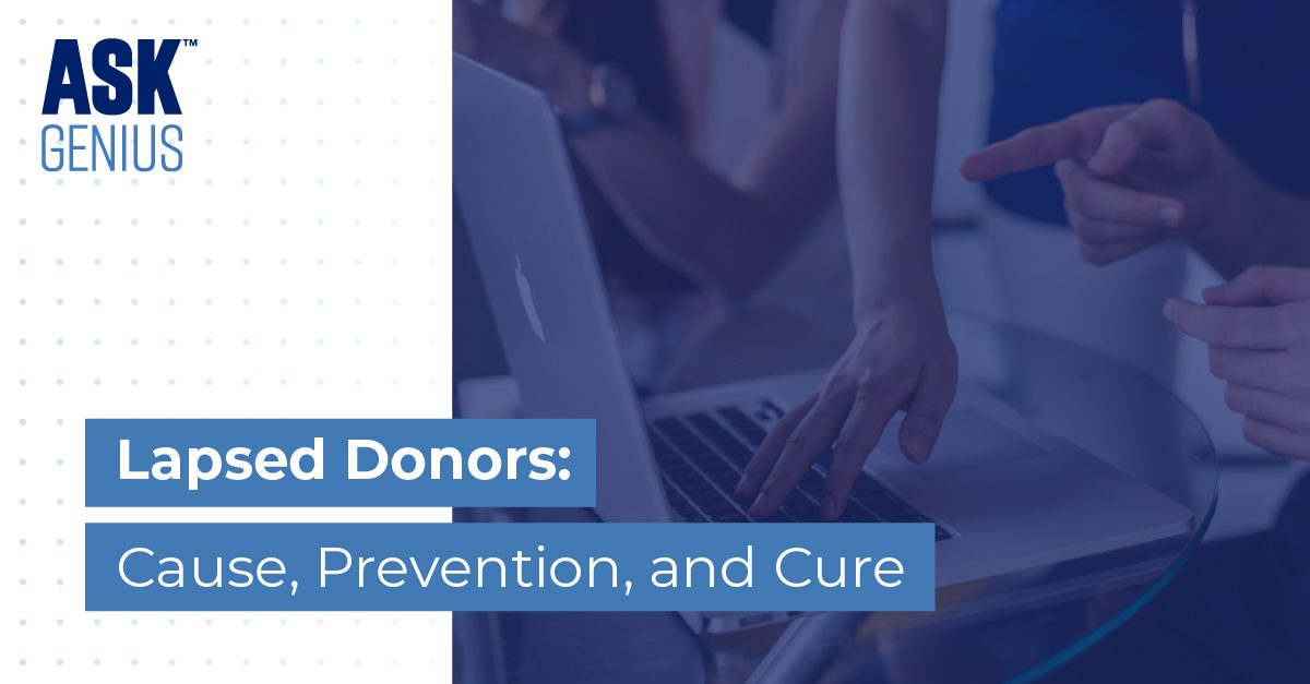 Lapsed Donors: Cause, Prevention, and Cure