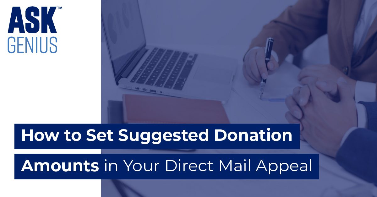 How to Set Suggested Donation Amounts in Your Direct Mail Appeal